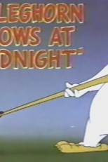 The Leghorn Blows at Midnight (The Leghorn Blows at Midnight)