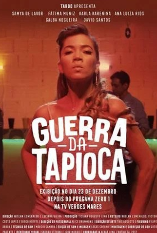 Poster 1 de Filme Guerra da Tapioca (2017)