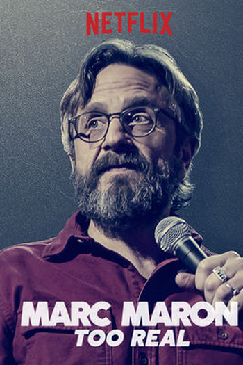 Poster de Filme Marc Maron: Too Real (2017)
