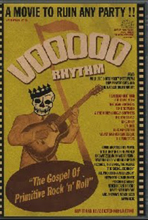 Voodoo Rhythm – O gospel do Rock 'n' Roll primitivo - Poster / Capa / Cartaz - Oficial 1