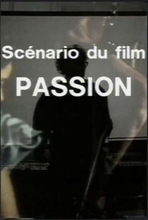 Scénario du film Passion - Poster / Capa / Cartaz - Oficial 1