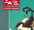 Talk Talk: Such a Shame