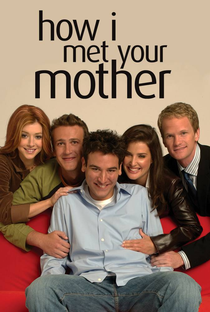 Como Eu Conheci Sua Mãe (1ª Temporada) - Poster / Capa / Cartaz - Oficial 2