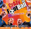 Crazy for Football: The Craziest World Cup