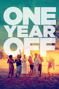 One Year Off - Poster / Capa / Cartaz - Oficial 5