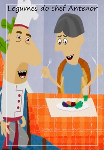 Os Legumes do Chef Antenor (Os Legumes do Chef Antenor)