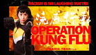 Operation Kung Flu 流感行动 [Official Trailer] (Asians in Australia 2021) Maria Tran | Action Short