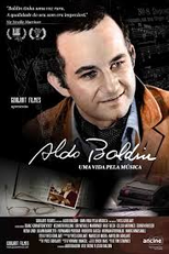 Aldo Baldin - Uma Vida pela Música (Aldo Baldin - Uma Vida pela Música)