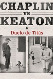 Duelo De Titãs: Chaplin X Keaton - Poster / Capa / Cartaz - Oficial 1