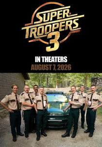 Super Troopers 3 (Super Troopers 3)