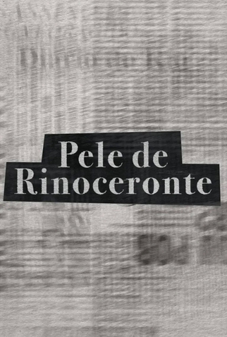 Poster 1 de Filme Pele de Rinoceronte (2026)
