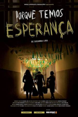 Porque temos esperança (Porque temos esperança)