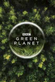 Green Planet (1ª Temporada) - Poster / Capa / Cartaz - Oficial 1