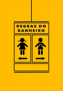 Regras do Banheiro (Bathroom Rules)