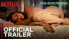 The Girlfriend | Official Trailer | Rashmika Mandanna, Dheekshith Shetty | Netflix India