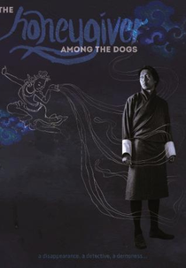 Honeygiver Among the Dogs (Munmo Tashi Khyidron)