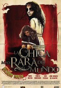 A Garota Mais Rara do Mundo (La Chica Más Rara Del Mundo)