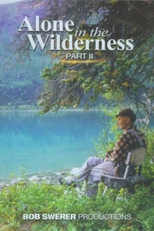 Alone In The Wilderness Part II (Alone In The Wilderness Part II)