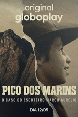 Pico dos Marins: O Caso do Escoteiro Marco Aurélio (Pico dos Marins: O Caso do Escoteiro Marco Aurélio)