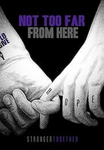 Not Too Far From Here (Not Too Far From Here)