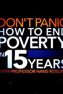 Não Entre em Pânico - Como Acabar com a Pobreza em 15 Anos - Poster / Capa / Cartaz - Oficial 1