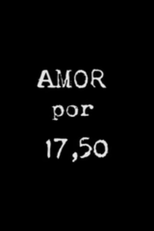 Amor por 17,50 (Amor por 17,50)