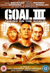 Gol! 3: Assumindo o Mundial (Goal! III)