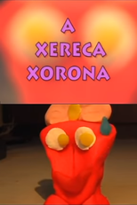 A Xereca Xorona (A Xereca Xorona)