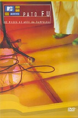 Pato Fu - MTV Ao Vivo: no Museu de Arte da Pampulha (Pato Fu - MTV Ao Vivo: no Museu de Arte da Pampulha)