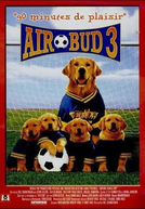 Bud 3 - Jogando Futebol (Air Bud: World Pup )