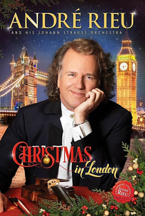 Andre Rieu: Christmas in London - Poster / Capa / Cartaz - Oficial 1