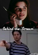 Behind the 'Scream' (Behind the 'Scream')