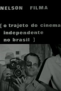Nelson Filma - O Trajeto do Cinema Independente no Brasil - Poster / Capa / Cartaz - Oficial 1