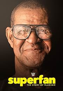 Superfan: The Story of Vladimir (Superfan: The Story of Vladimir)