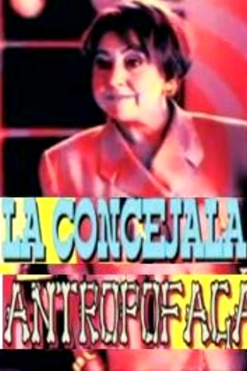  de Curta A Vereadora Antropófaga (2009)