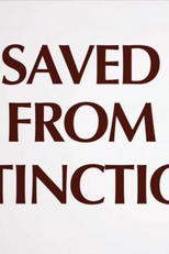 Salvos da Extinção (Saved from Extinction)