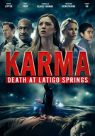 Karma: Death at Latigo Springs (Karma: Death at Latigo Springs)