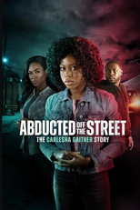 Abducted Off the Street: The Carlesha Gaither Story (Abducted Off the Street: The Carlesha Gaither Story)