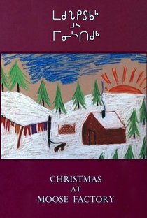 Christmas at Moose Factory - Poster / Capa / Cartaz - Oficial 1