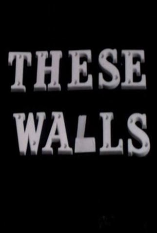 Poster 1 de Curta These Walls (1974)