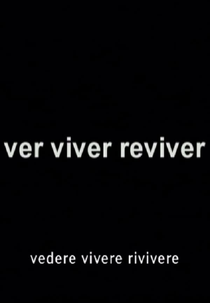 Ver Viver Reviver (Ver Viver Reviver)