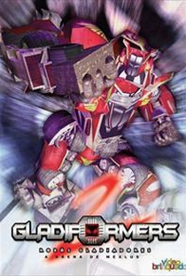 Gladiformers – Robôs Gladiadores 2: A Arena de Mexlus - Poster / Capa / Cartaz - Oficial 1