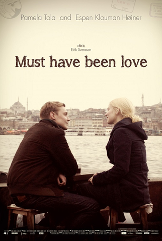 Poster 1 de Filme Must Have Been Love (2013)