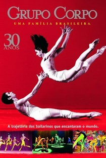 Grupo Corpo, 30 anos – uma família brasileira - Poster / Capa / Cartaz - Oficial 1