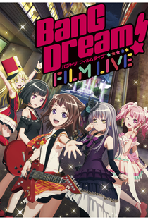 BanG Dream! Film Live - Poster / Capa / Cartaz - Oficial 1