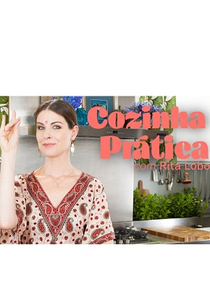 Cozinha Prática com Rita Lobo - Verão (6ª temporada) (Cozinha Prática com Rita Lobo - Verão (6ª temporada))
