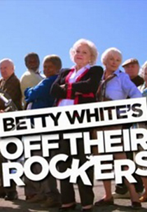 Só Rindo com Betty White (Betty White's Off Their Rockers)