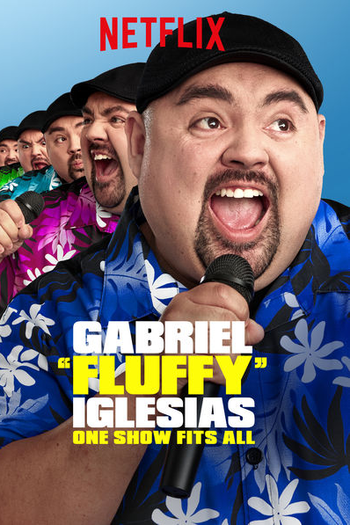 Poster de Filme Gabriel "Fluffy" Iglesias: One Show Fits All (2019)