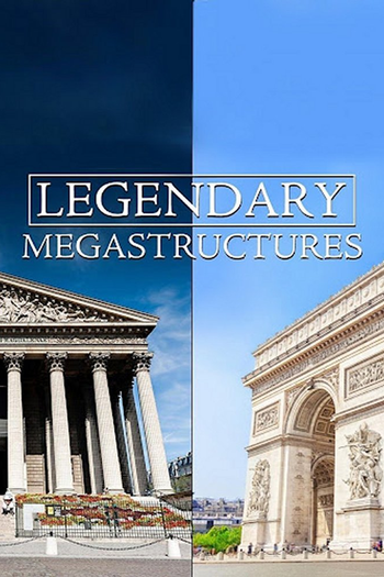 Poster de Franquia Legendary Megastructures (2019)