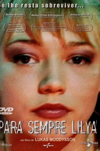  de Filme Para Sempre Lilya (2002)